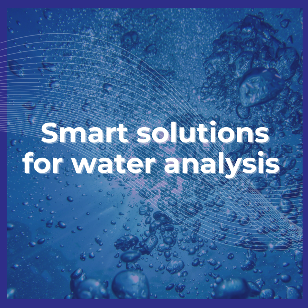 Smart solutions for water analysis